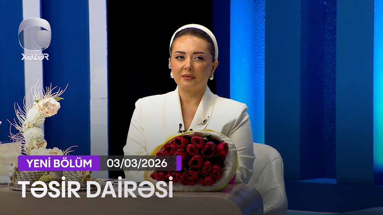 Təsir Dairəsi - 03.03.2026