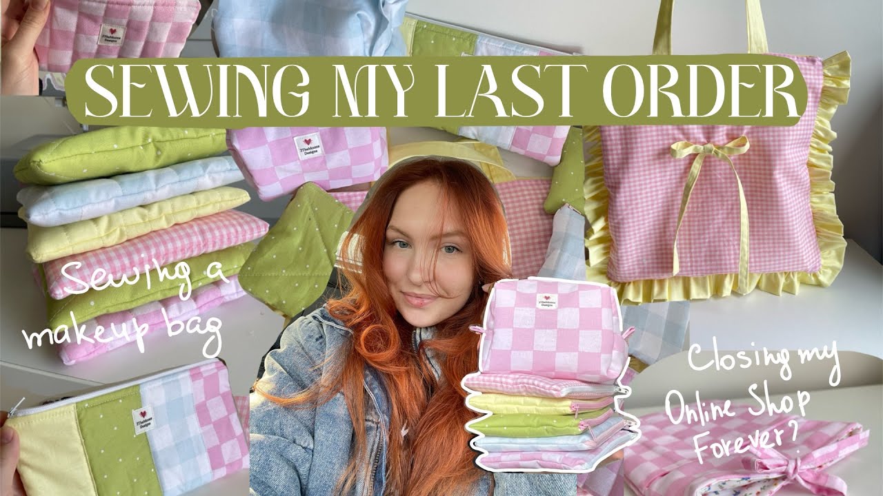 Sewing my last order🪡 | Closing my online shop | Sewing a boxy makeup bag 👛