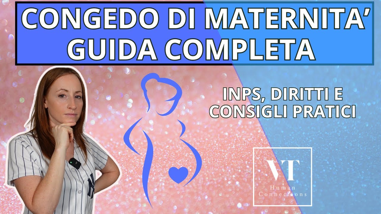 Congedo di maternità: guida completa per mamme lavoratrici | INPS, diritti e consigli pratici PARTE1