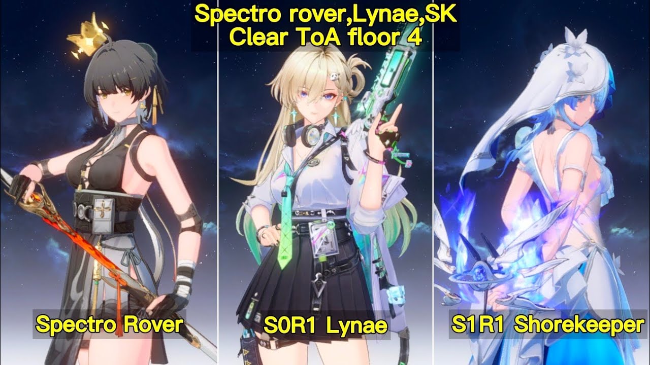 [New ToA]Spectro Rover,S0R1 Lynae,S1R1 Shorekeeper clear floor 4|Wuthering Waves