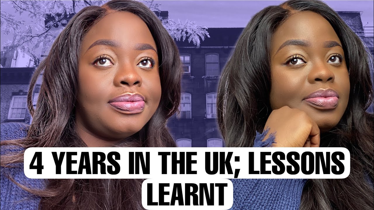 4 YEARS IN THE UK;  CRUCIAL LESSONS LEARNT