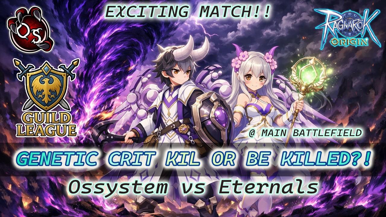 LAG IS THE REAL ENEMY OMG! GUILD LEAGUE OSSYSTEM VS ETERNALS 24/02 - CRAZY - RAGNAROK ORIGIN GLOBAL