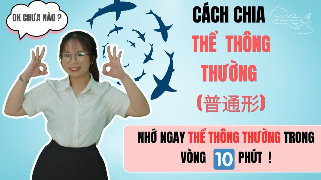 CÁCH CHIA THỂ THÔNG THƯỜNG TIẾNG NHẬT UPDATE MỚI NHẤT ー 普通形ーふつうけい