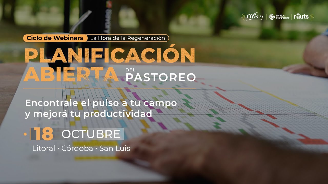 Webinar - Planificación Abierta del Pastoreo - 18-10-2024