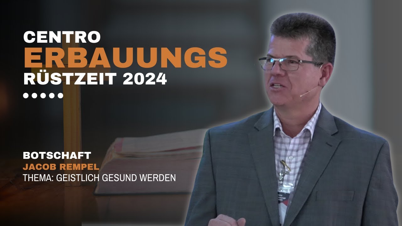 Geistlich Gesund werden - Jacob Rempel