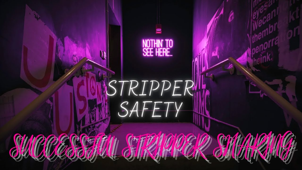 STRIPPER SAFETY TIPS | BEGINNER FRIENDLY ADVICE