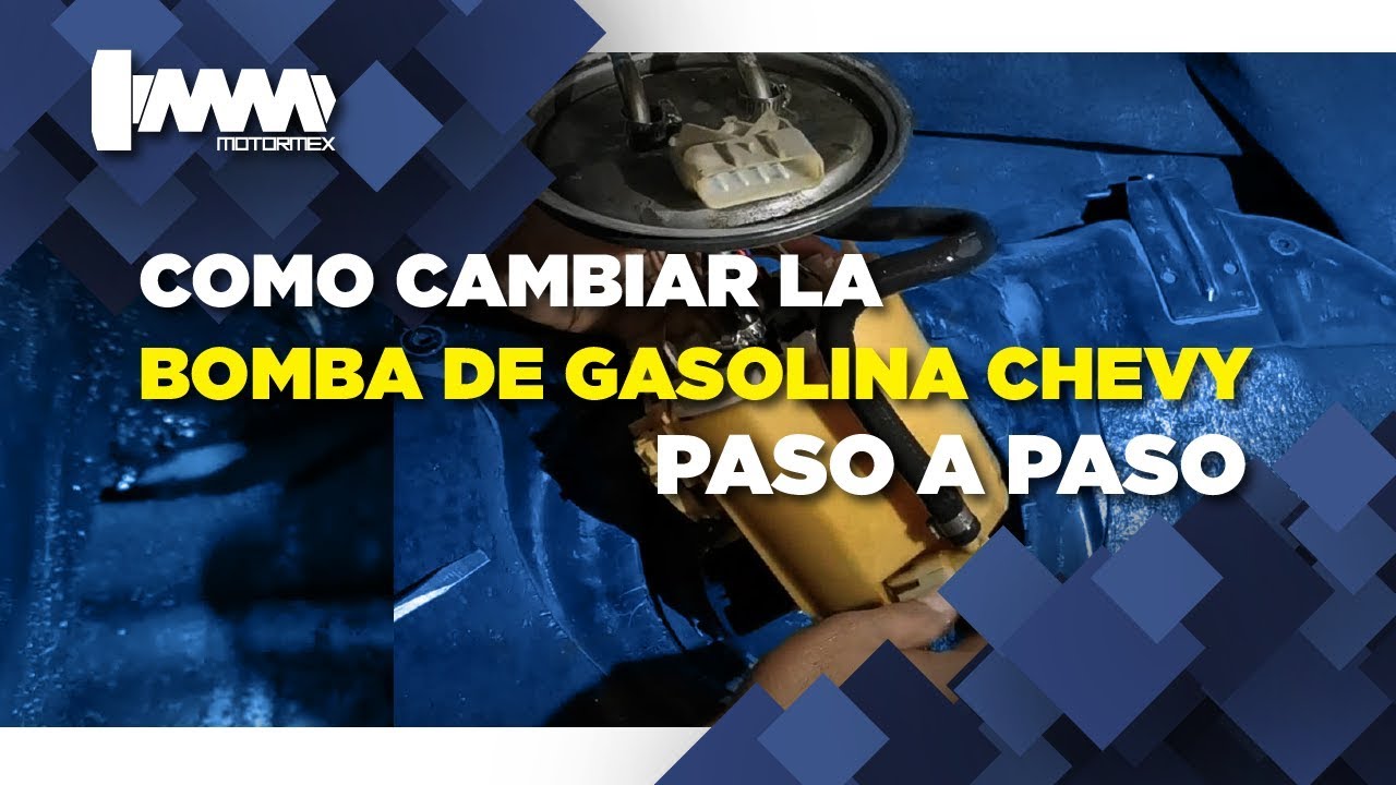 COMO REEMPLAZAR EL REPUESTO DE LA BOMBA DE COMBUSTIBLE CHEVY | MOTORMEX