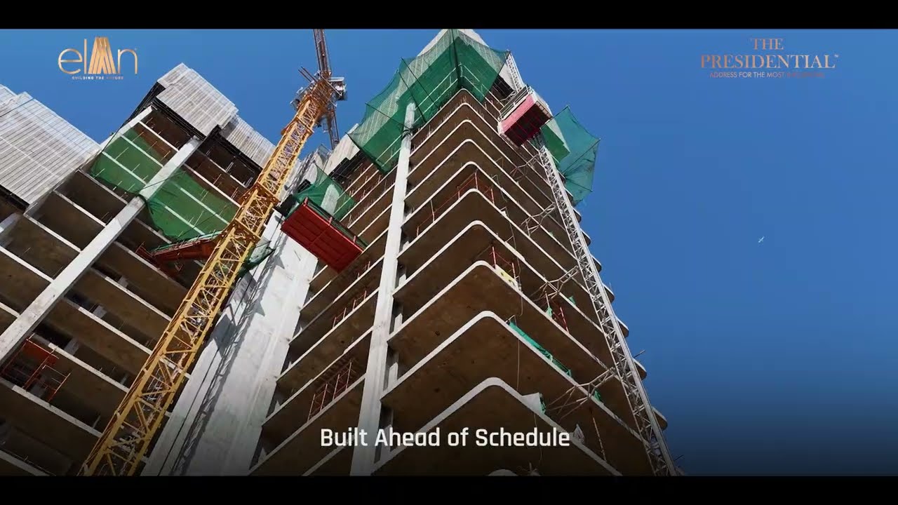 Elan The Presidential | 21 Floors Built Ahead of Schedule