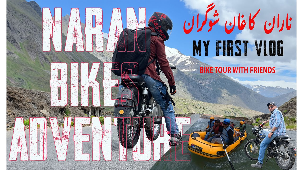 NARAN KAGHAN SHOGRAN BIKE TOUR PART 1