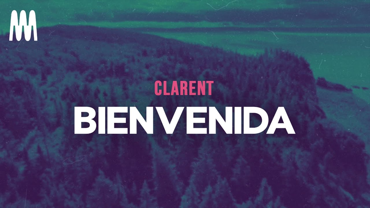 Clarent - BIENVENIDA (Letra/Lyrics)