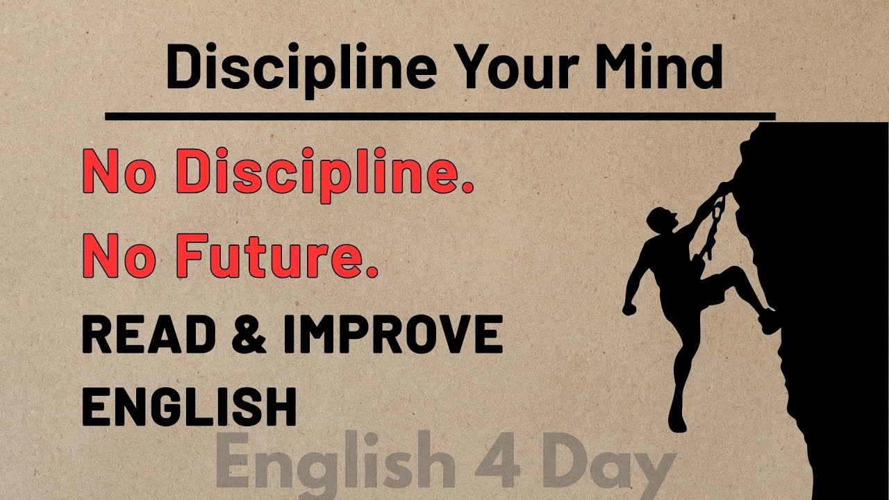 English Reading Practice | Discipline Your Mind | Graded Reader