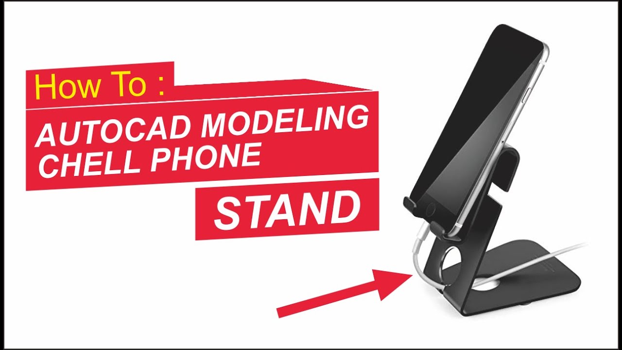 AUTOCAD - DESAIN DAN MODELING PHONE STAND DI AUTOCAD