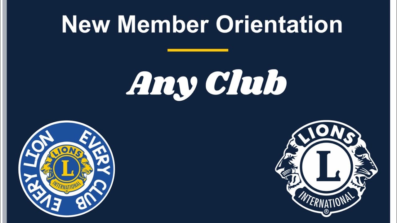 New Member Orientation Any Club