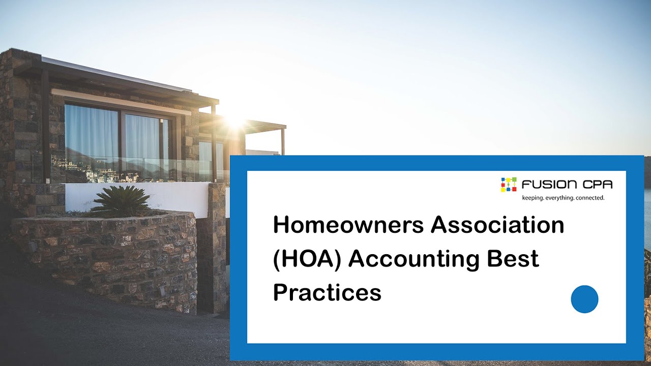 Homeowners Association (HOA) Accounting Best Practices