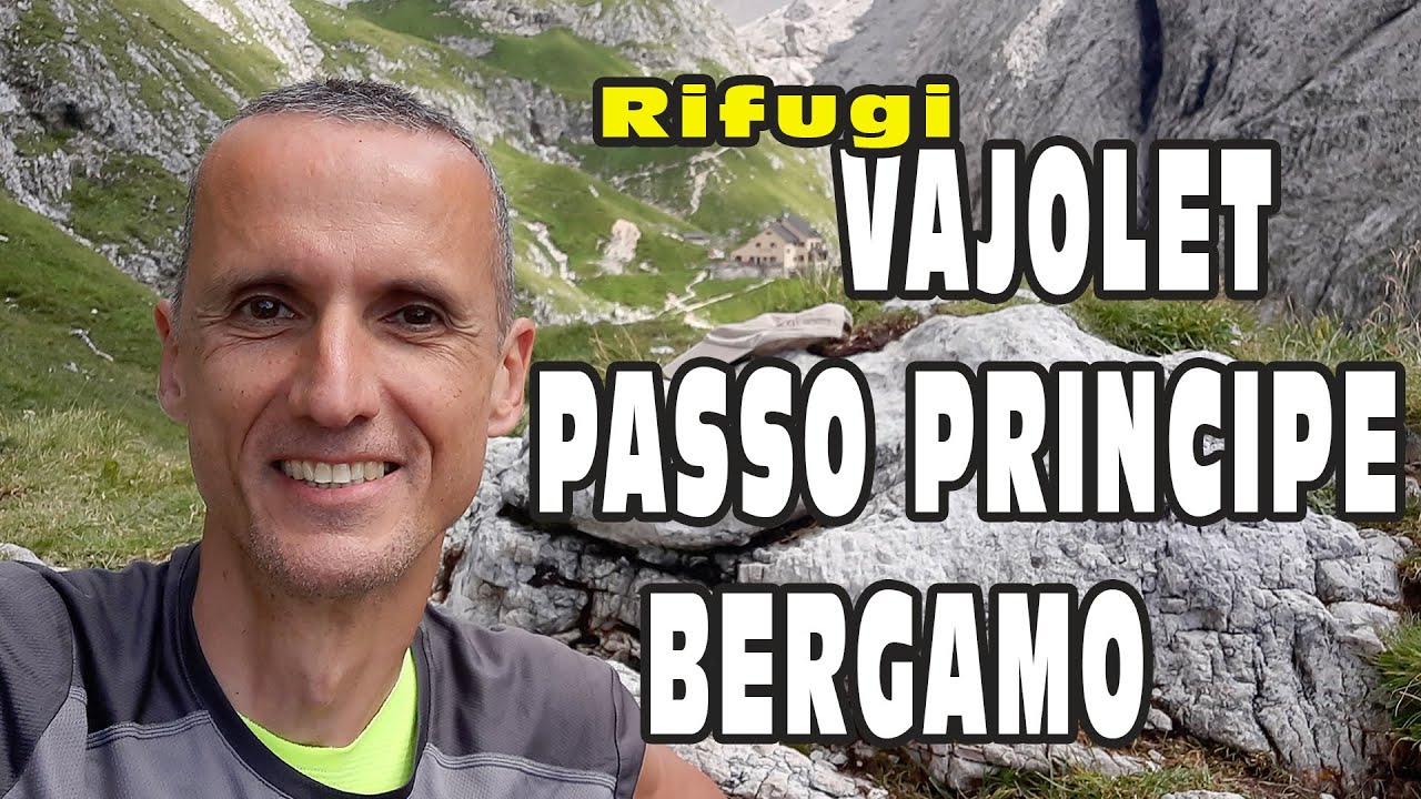Rifugi VAJOLET, PASSO PRINCIPE e BERGAMO