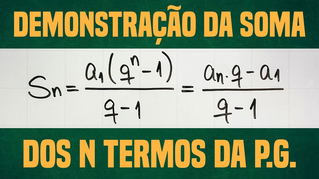 Demonstração da soma dos n termos de uma P.G. [Horizontal]