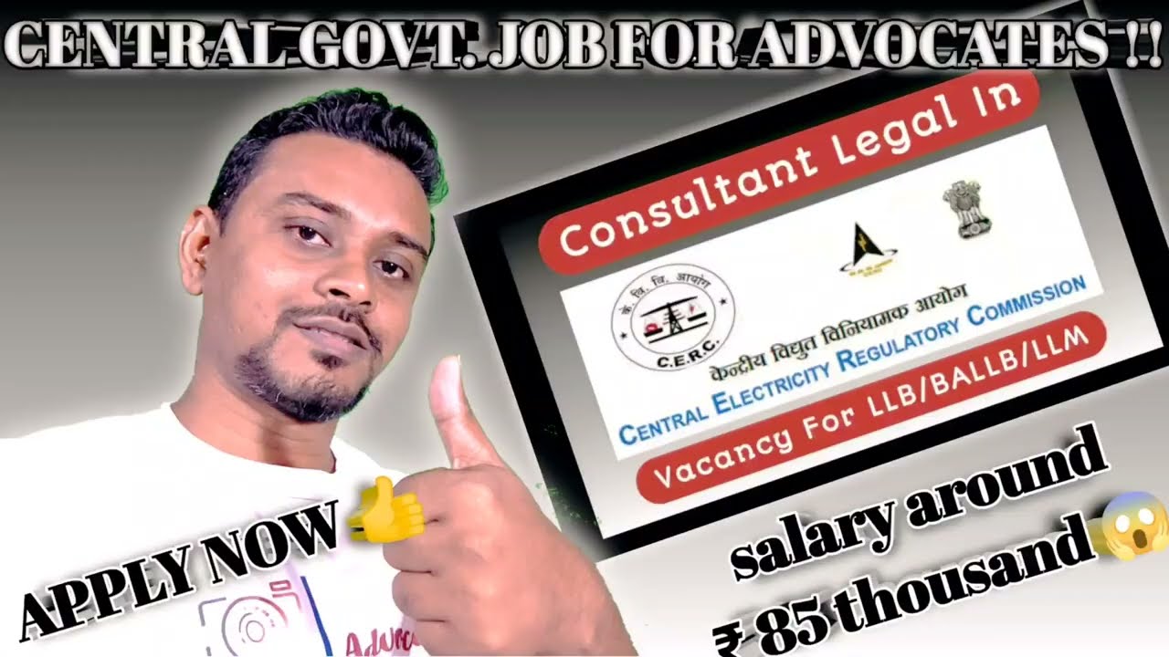 Central electricity regulatory commission | Legal consultant vacancy 2022 | llb jobs 2022