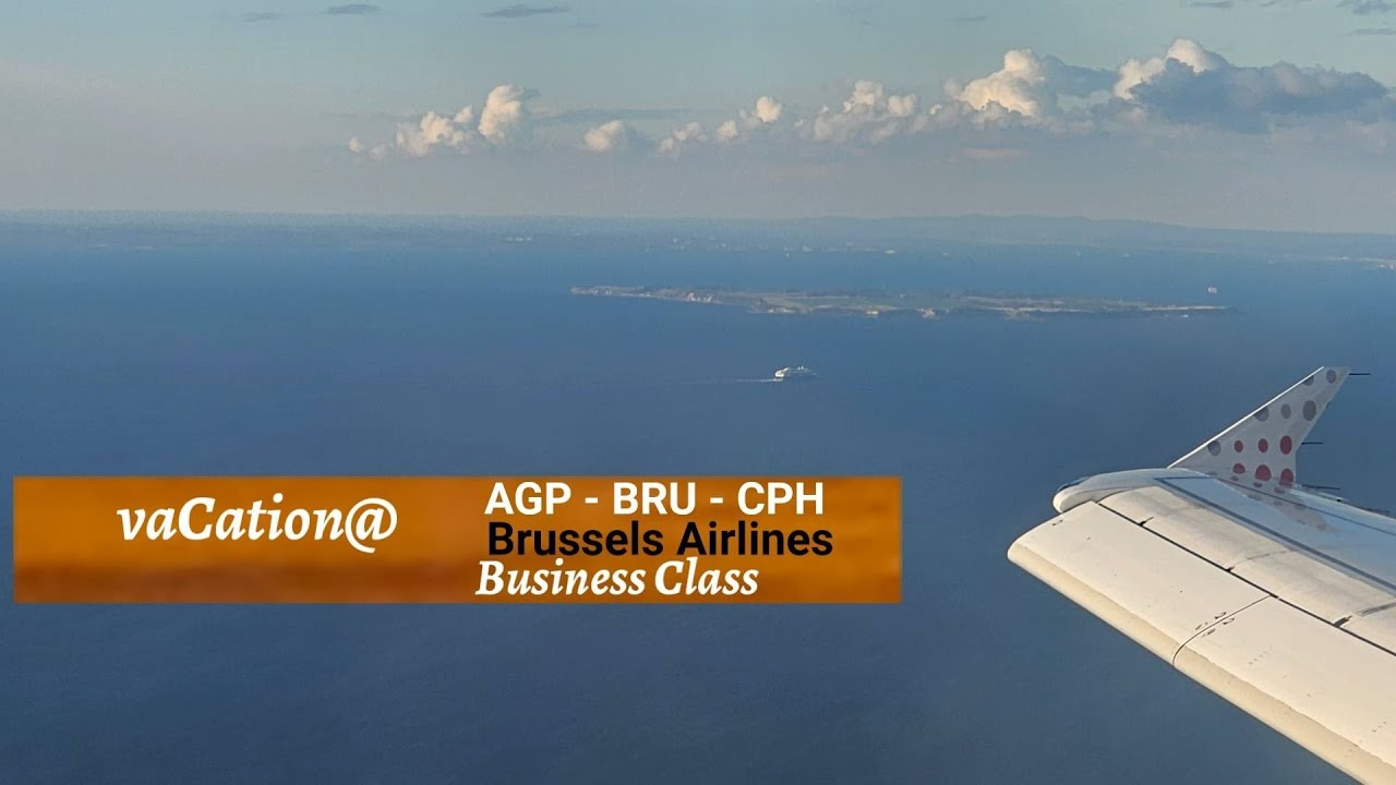 vaCation@ AGP - BRU - CPH Brussels Airlines 