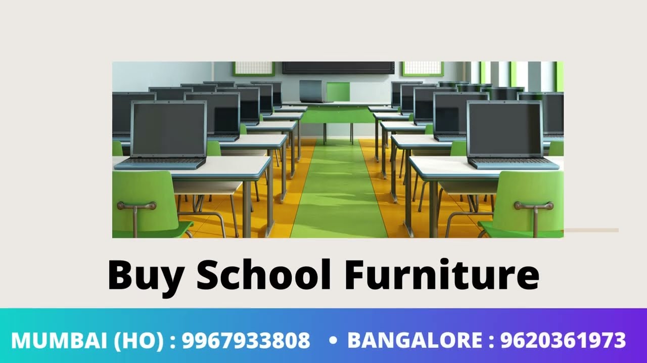School Furniture Manufacturers & Suppliers in Mumbai Bangalore and Hyderabad