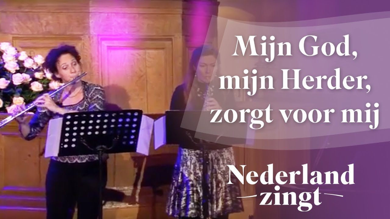 Nederland Zingt: Mijn God, mijn Herder, zorgt voor mij