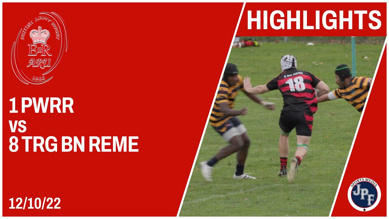 1 PWRR vs 8 Trg Bn REME HIGHLIGHTS 12-10-22