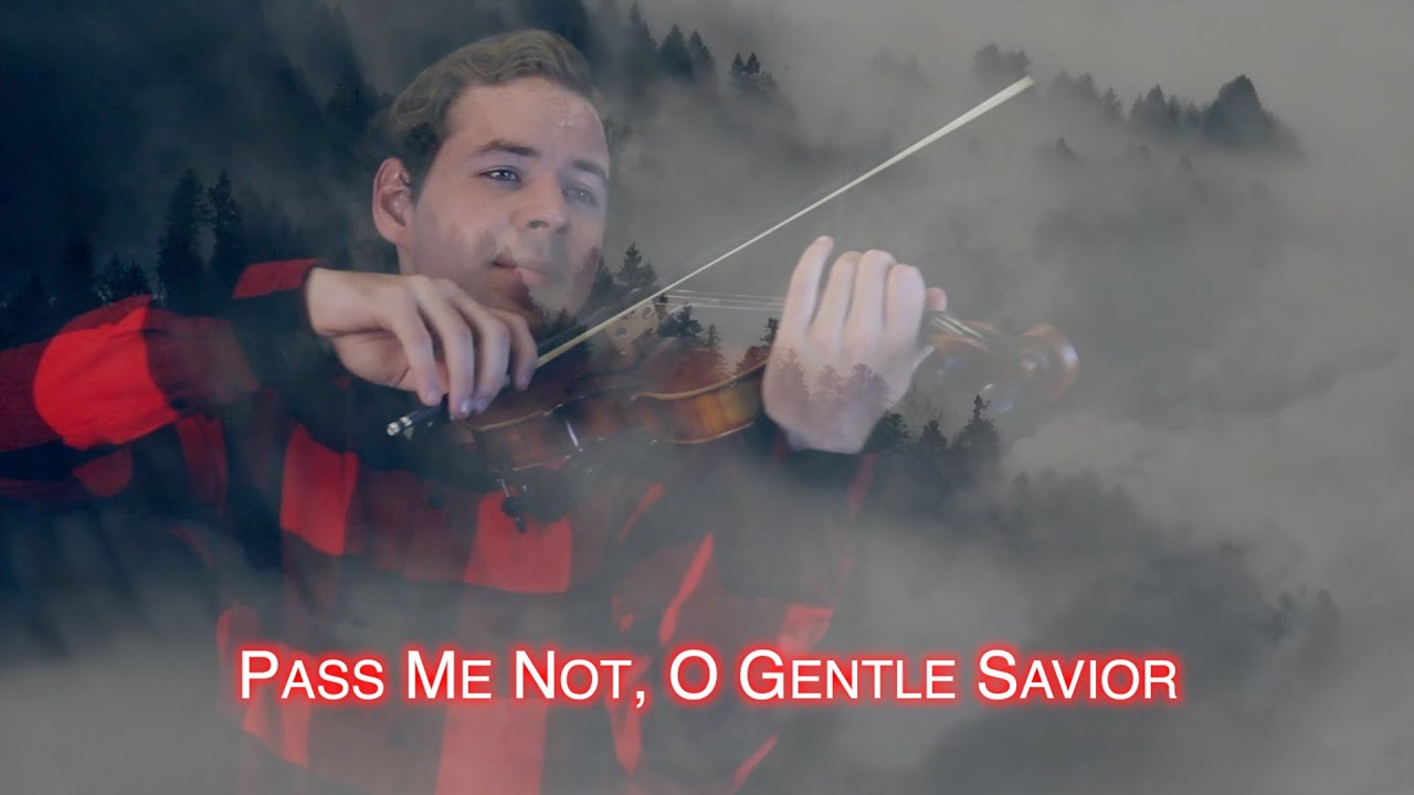 Pass Me Not, O Gentle Savior - Jonathan Violin Hymns