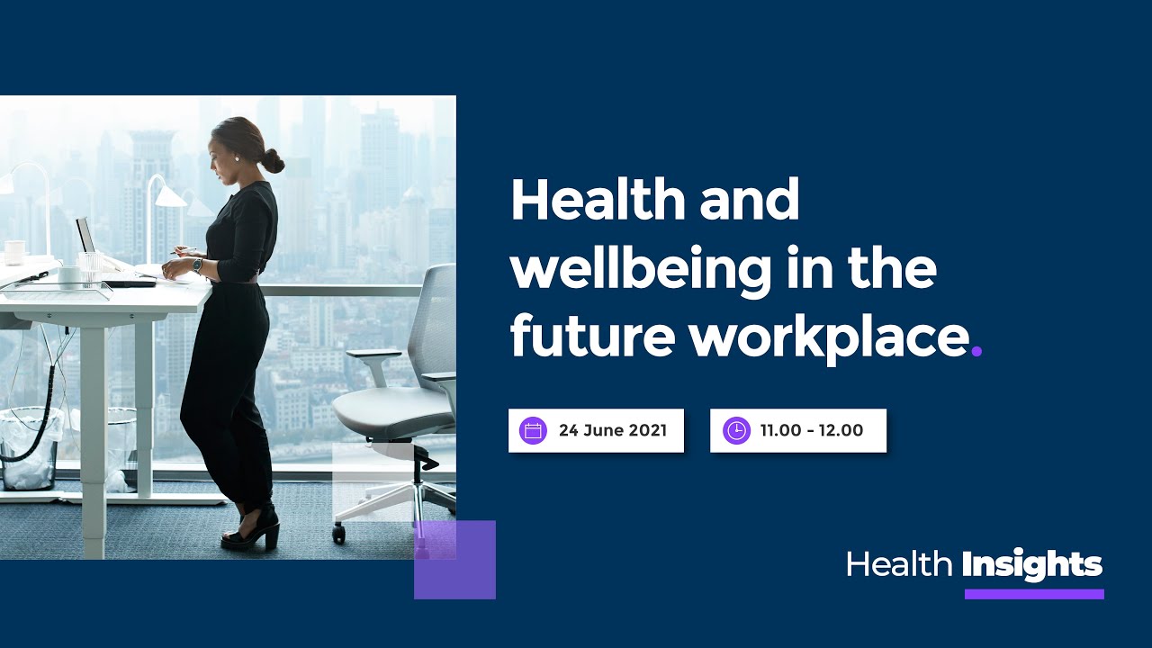 Bupa | Health Insights LIVE | Health and wellbeing in the future workplace