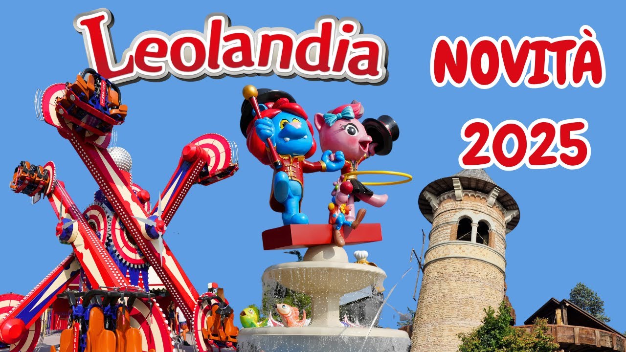 Esploriamo la NOVITÀ 2025 di LEOLANDIA: la NUOVA AREA CRAZY CIRCUS