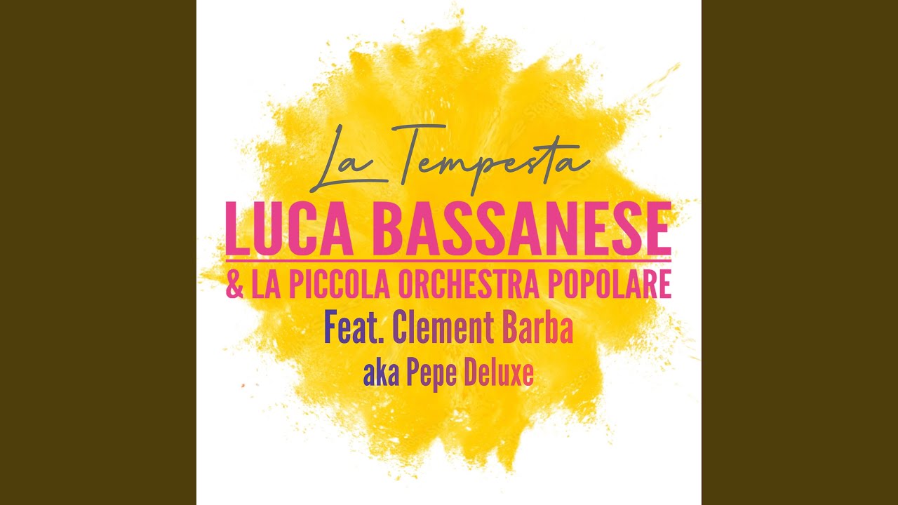 La Tempesta + Clement Barba aka Pepe Deluxe