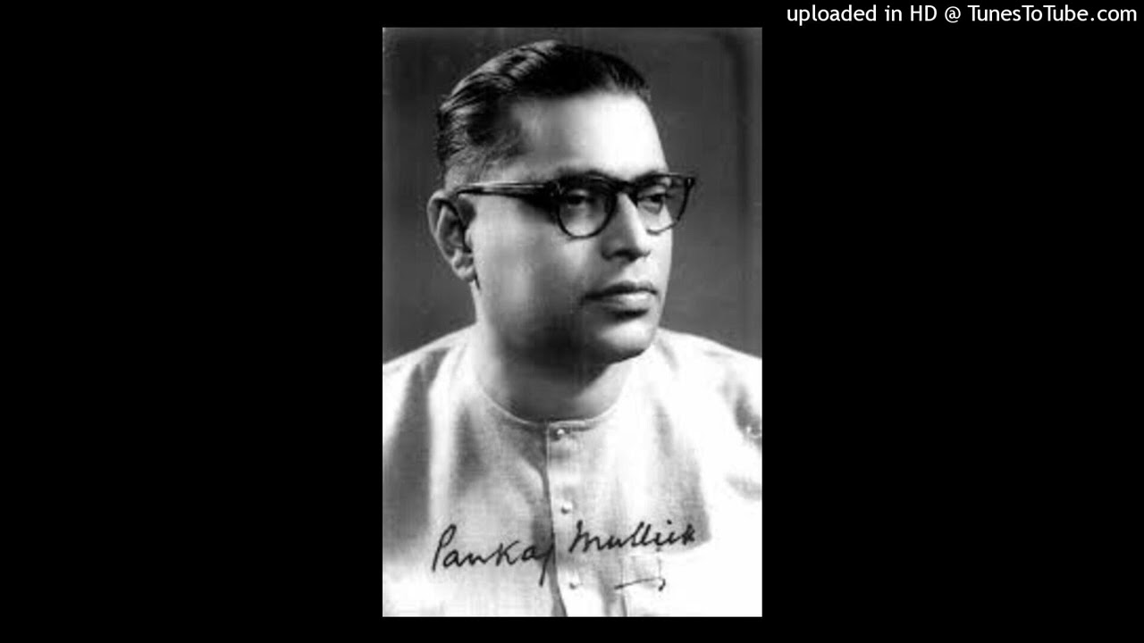 Tai Tomar Anondo(1957)-Pankaj Mallick