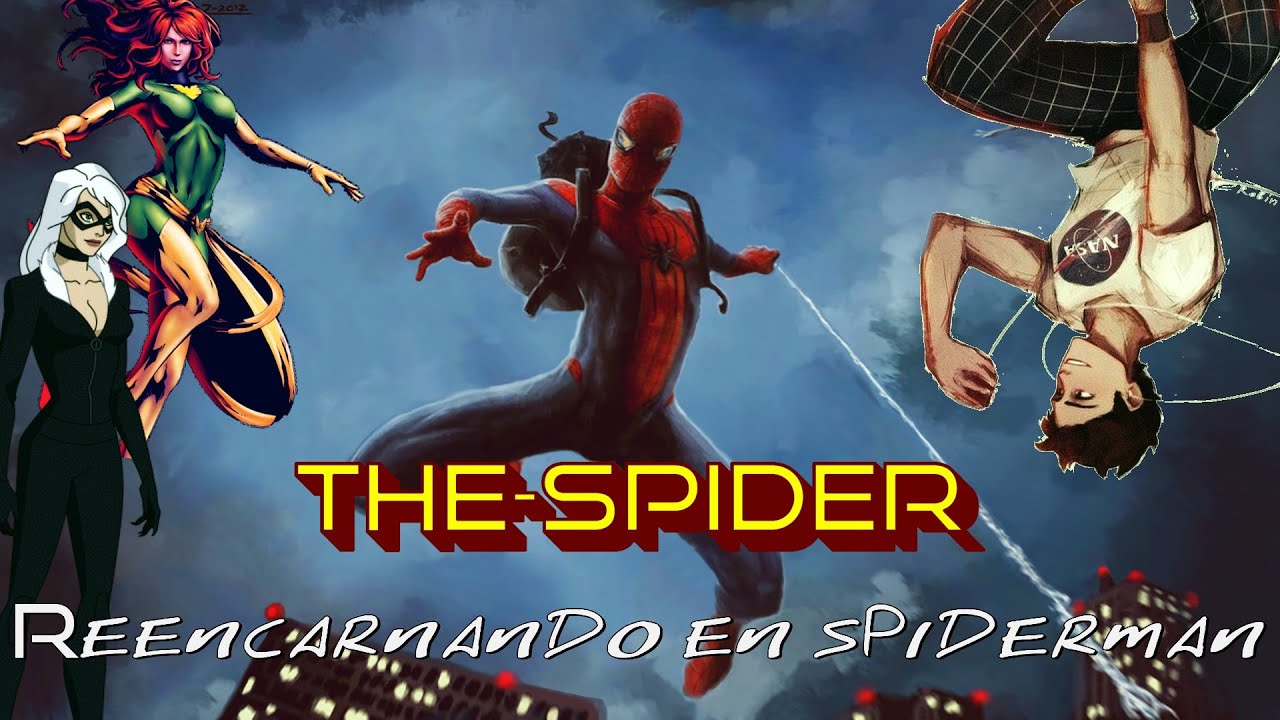 Reencarnando en Spiderman: (The Spider) Capitulos 1-5