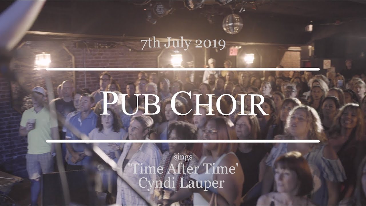 'Time After Time' (Cyndi Lauper) - Pub Choir in New York City