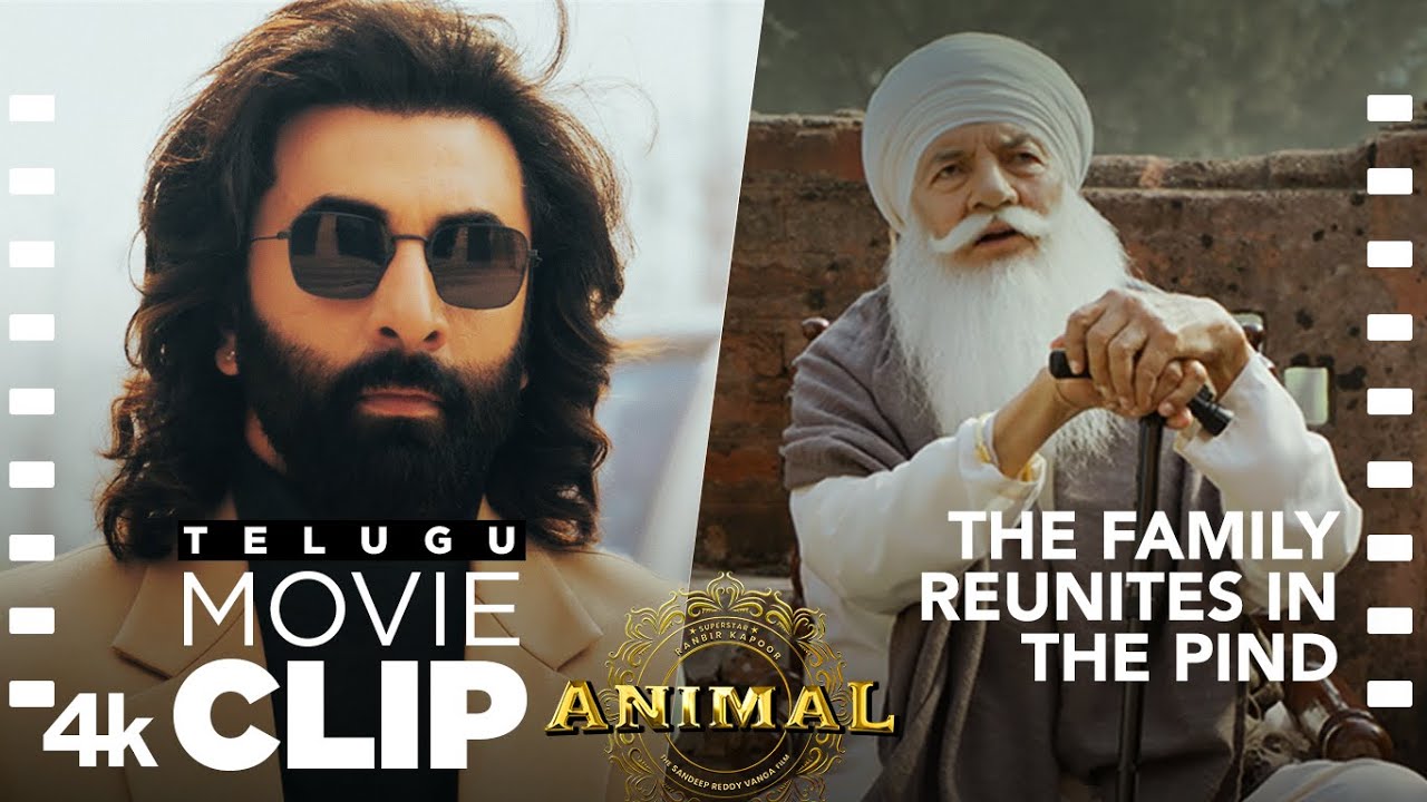 ANIMAL TELUGU SCENE #10: The Family Reunites in the Pind🤛🤜 | Ranbir K, Sandeep V, Bhushan K