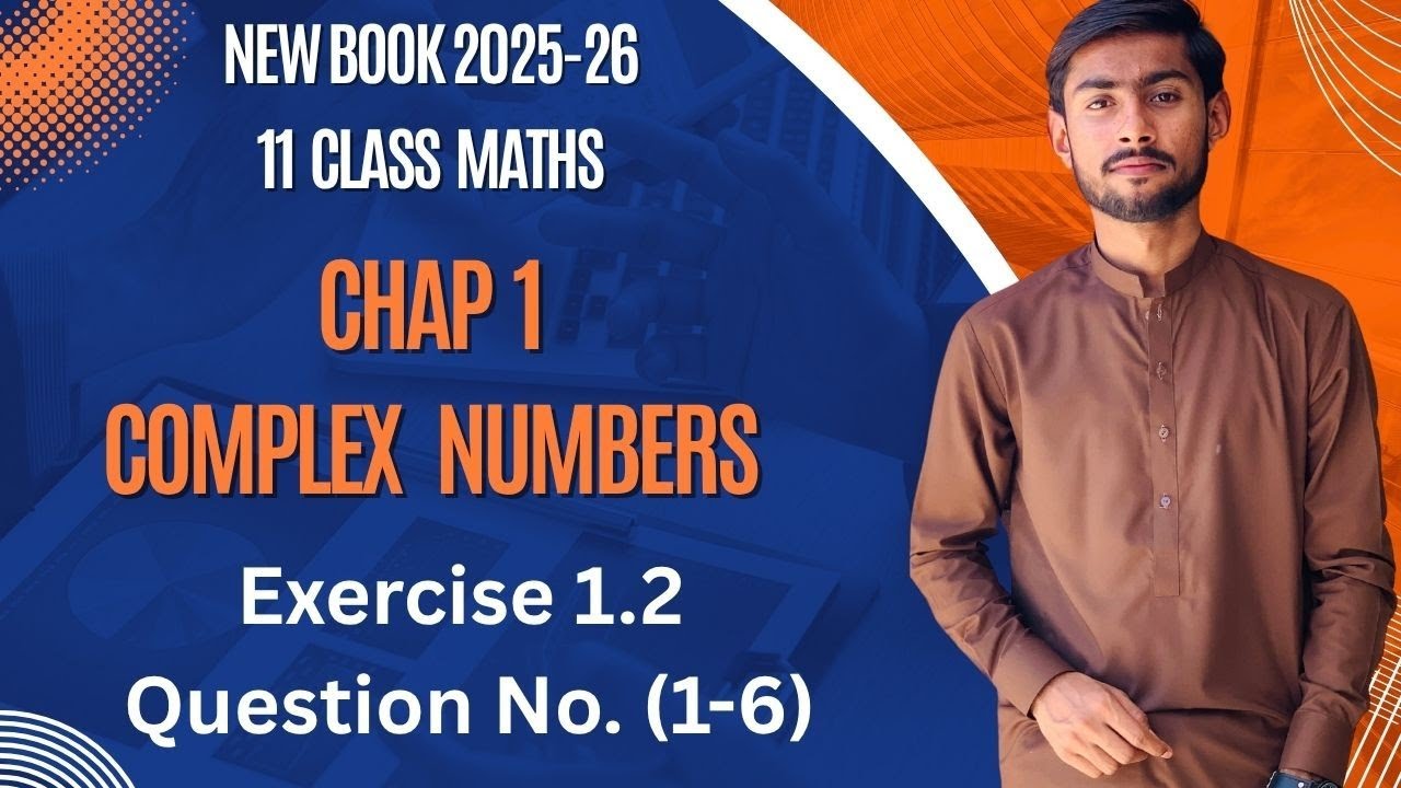 11 Class Maths New Book || Chap 1 (Complex Numbers) || Ex 1.2 Q No. (1-6)