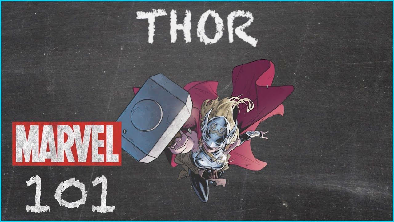 If She Be Worthy - Thor, Jane Foster - MARVEL 101
