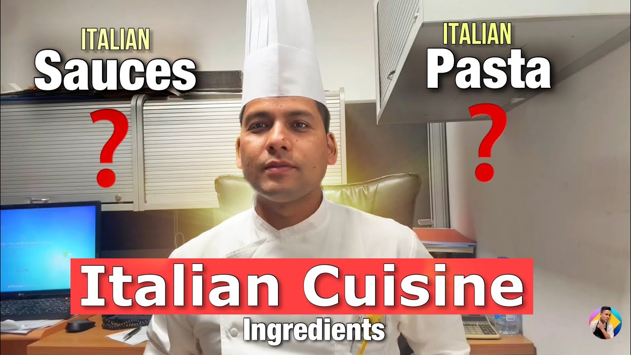 Italian cuisine ki Basic Knowledge || Italian pasta,Italian sauce & ingredients
