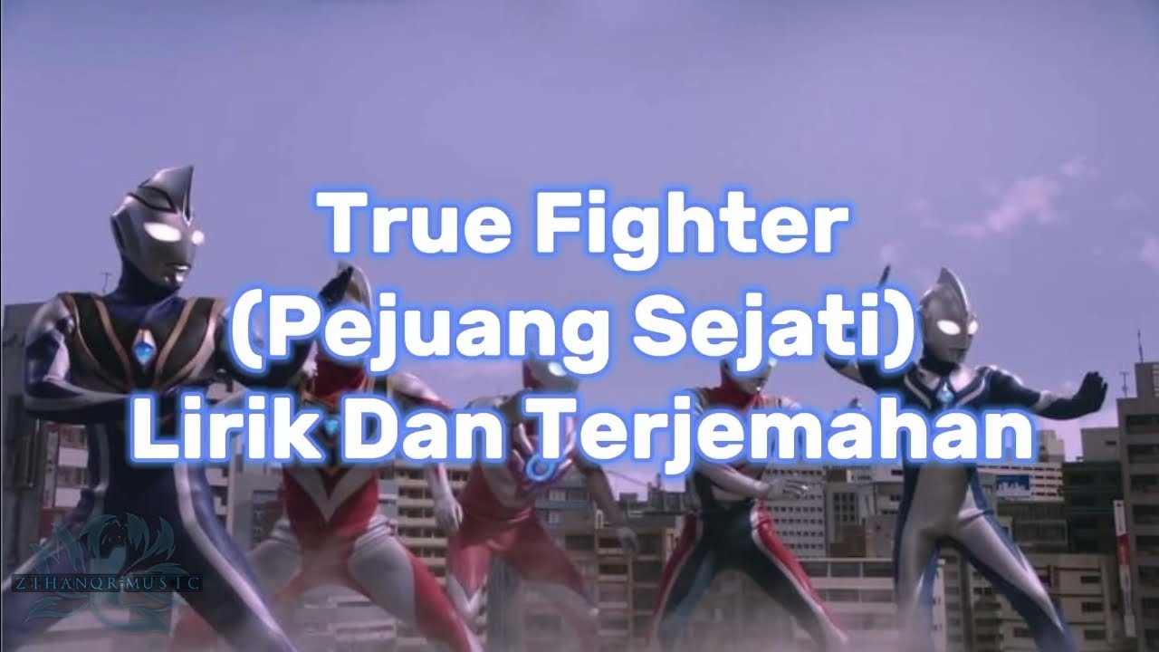 Ultraman Orb Origin Saga Op 2 [True Fighter - FUTURE BOYZ] Lirik Dan Terjemahan