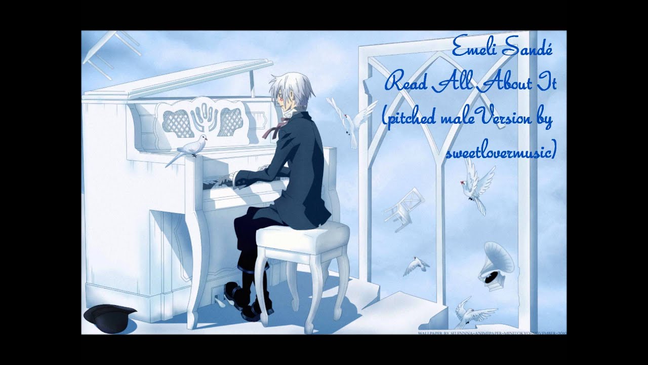 Emeli Sandé - Read all About it (pitched male Version)