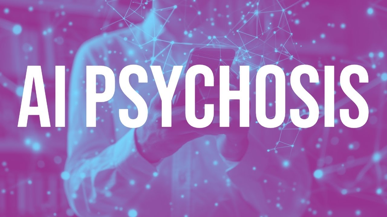 AI Psychosis