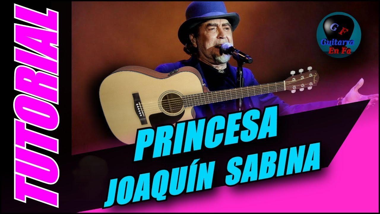 Cómo tocar PRINCESA en guitarra - Joaquín Sabina - (TUTORIAL) Temporada 3.