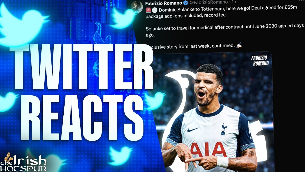 Spurs Fans REACT to Dominic Solanke Signing on Twitter!
