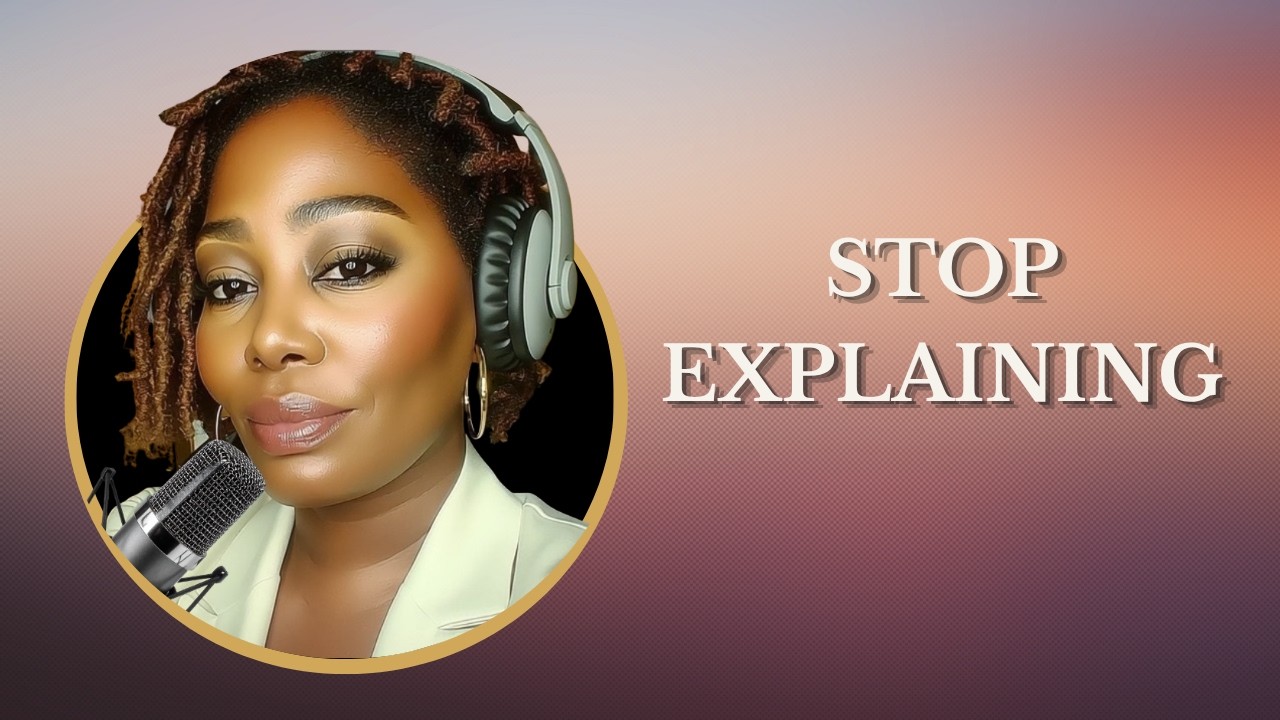 Boundaries Don't Need An Audience: Stop Over-Explaining Yourself
