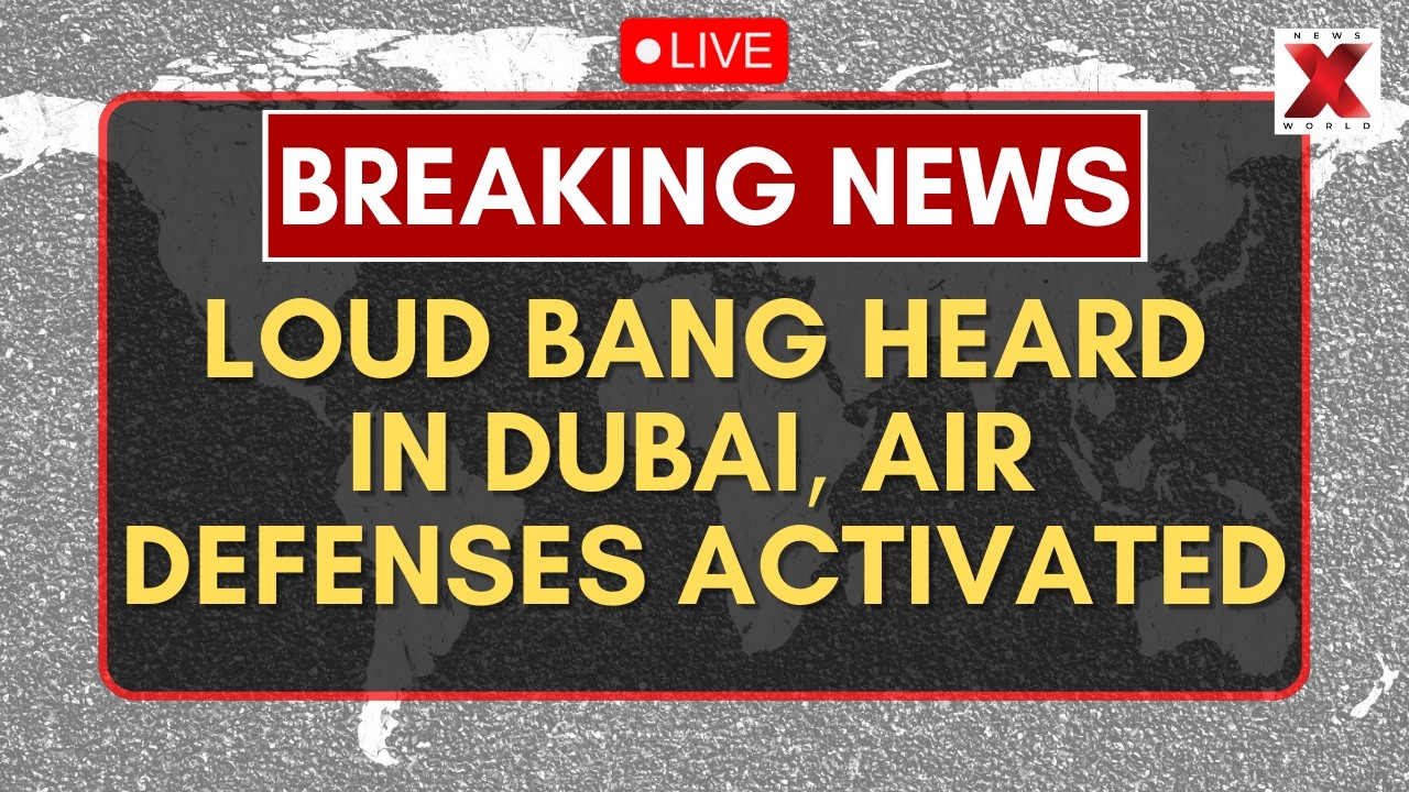 Dubai Explosions LIVE: Loud Bang Heard In Dubai, UAE Responds To Missile Threat | NewsX World