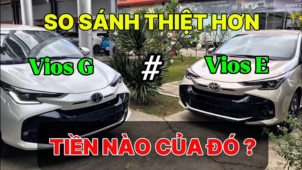 Vios 2025 Bản E Và G Khác Nhau Như Thế Nào? Cập Nhật Giá Và Khuyến Mãi