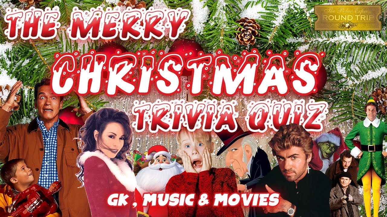 [THE MERRY CHRISTMAS TRIVIA QUIZ] Are you an Xmas Music, Movie & GK Expert?!