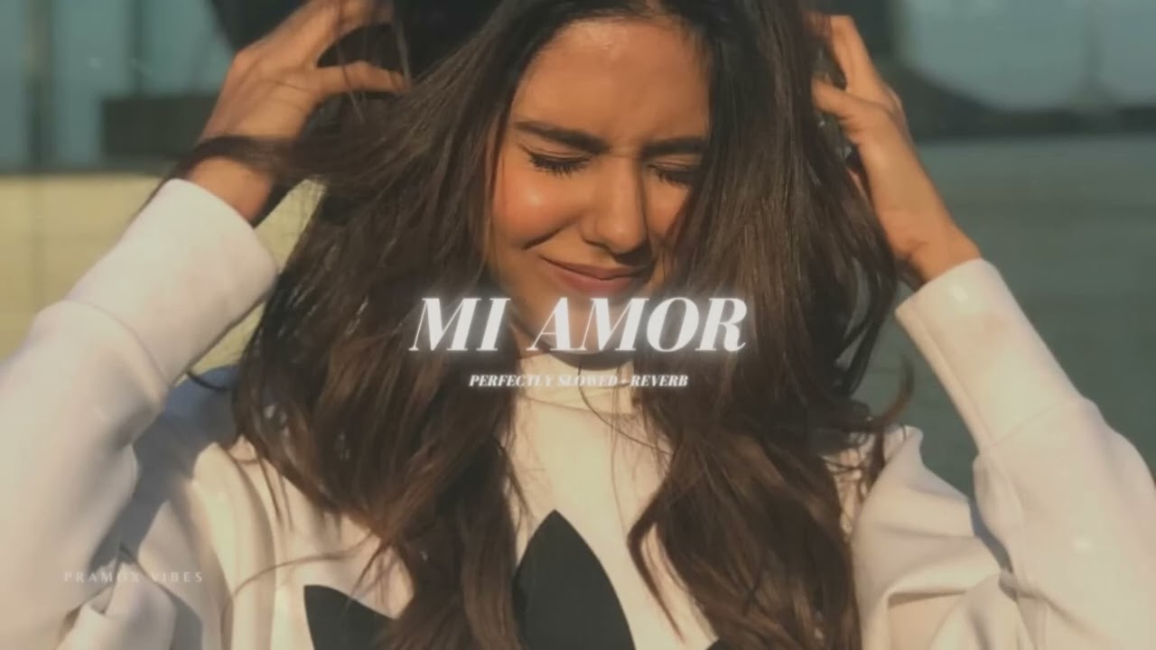 🤟🏻Mi🖤Amor-perfecty✨Slowed 🍾
