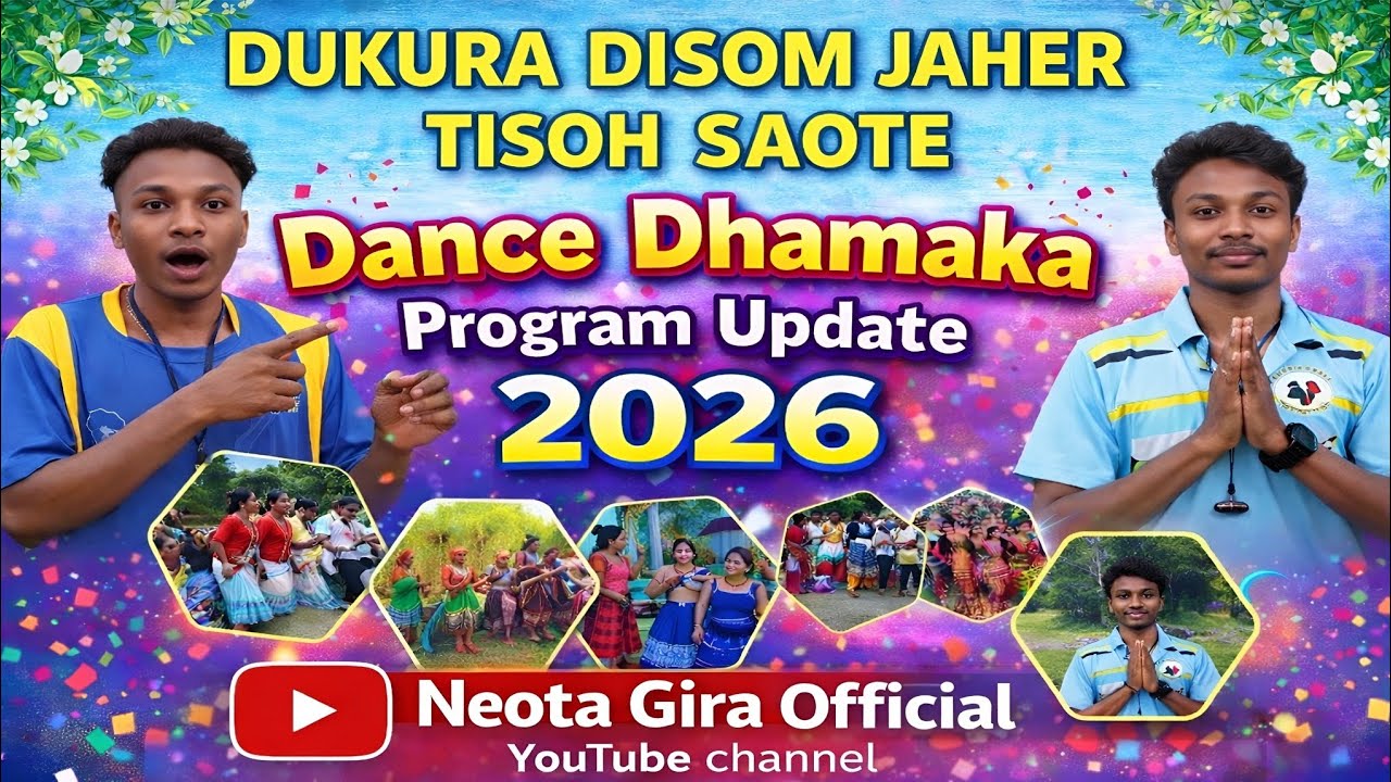 Dukura Disom Jaher Tisoh Saote Dance Dhamaka Program Update 2026