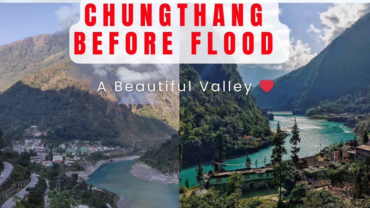 CHUNGTHANG A LOVELY VALLEY😍❤Nostalgic part 3 #Chungthang