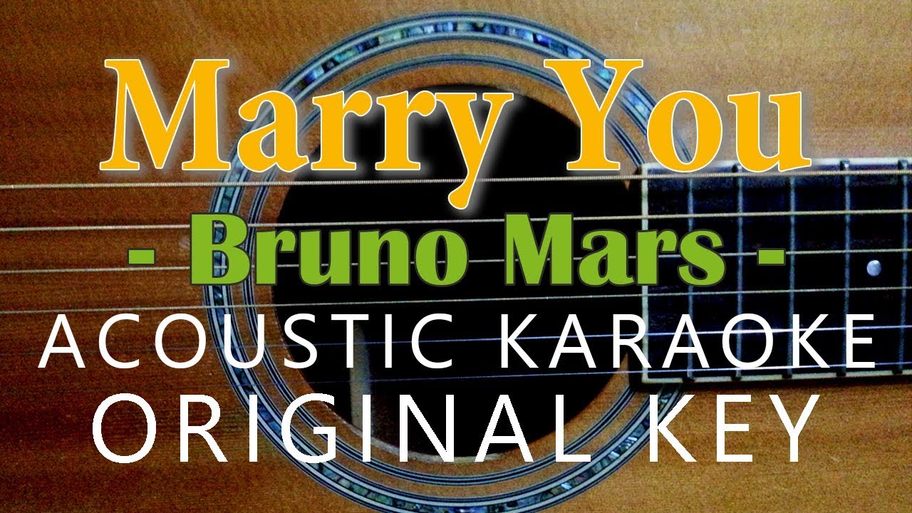 Marry You - Bruno Mars [Acoustic Karaoke]