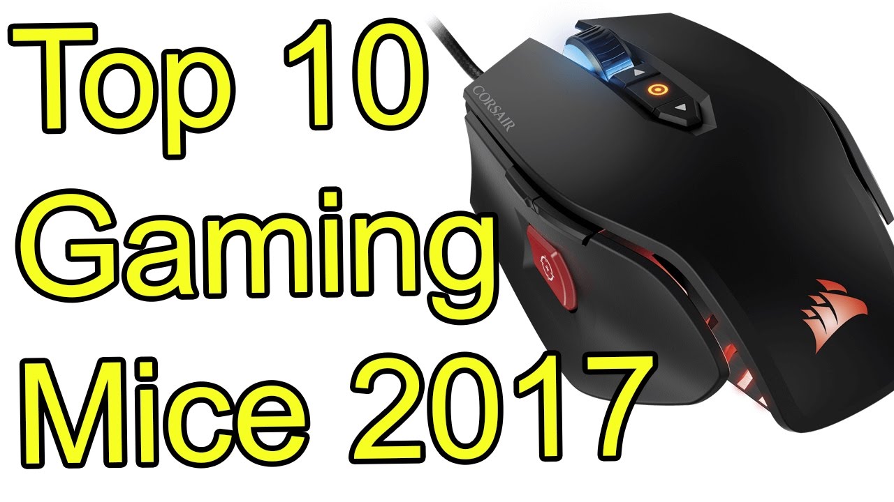Top 10 Gaming Mice of 2017